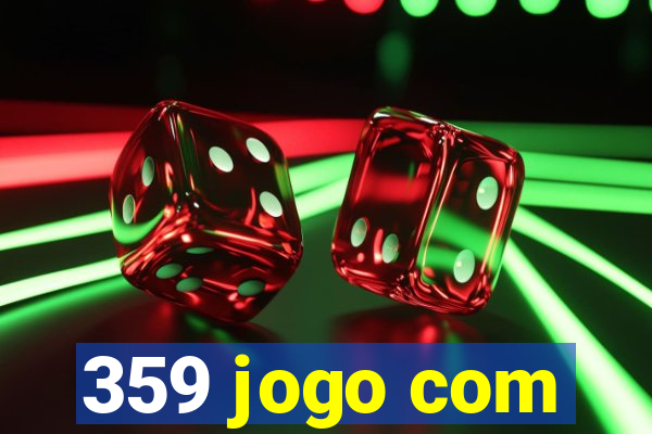 359 jogo com